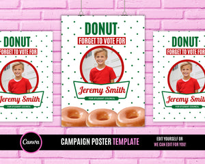 Donut forget to vote, Homecoming queen poster sign, class president, high School homecoming, vote for me, Edit and you print poster